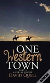 One Western Town Part 3