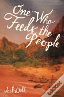 One Who Feeds The People