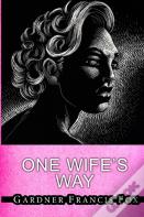 One Wife'S Way