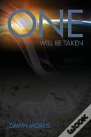 One Will Be Taken