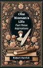 One Woman'S Life Part Three Aspirations - Preview