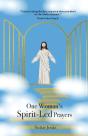 One Woman'S Spirit-Led Prayers - Preview