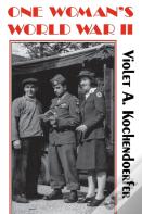 One Woman'S World War Ii