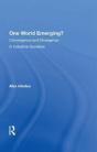 One World Emerging? Convergence And Divergence In Industrial Societies - Preview