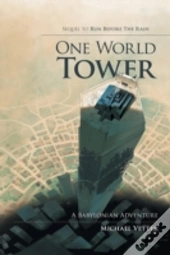 One World Tower: A Babylonian Adventure