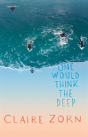 One Would Think The Deep - Preview