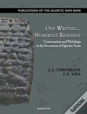 One Writing . . . Numerous Readings