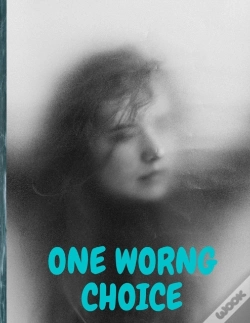 Capa do artigo One Wrong Choice
