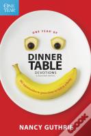 One Year Of Dinner Table Devotions & Discussion Starters