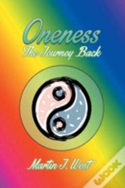 Oneness: The Journey Back