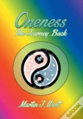 Oneness: The Journey Back