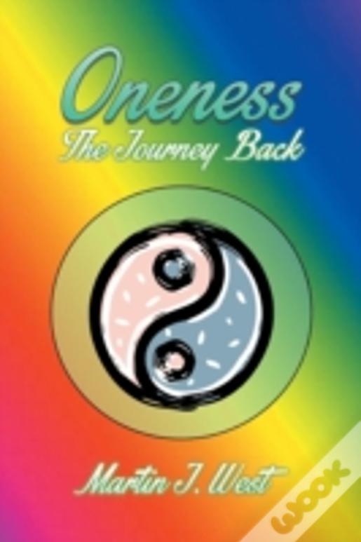 Oneness: The Journey Back