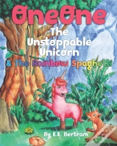 Oneone The Unstoppable Unicorn:   The Ra