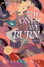 Ones We Burn - Preview