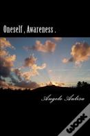 Oneself , Awareness .