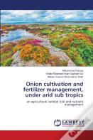 Onion Cultivation And Fertilizer Management, Under Arid Sub Tropics