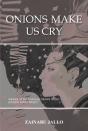 Onions Make Us Cry - Preview