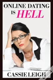 Online Dating Is Hell