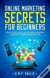 Online Marketing Secrets For Beginners
