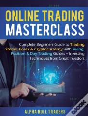Online Trading Masterclass : Complete Be
