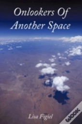 Onlookers Of Another Space