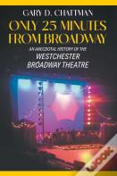 Only 25 Minutes From Broadway