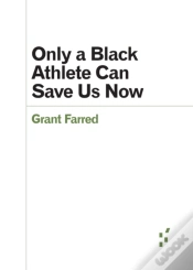 Capa do artigo Only A Black Athlete Can Save Us Now