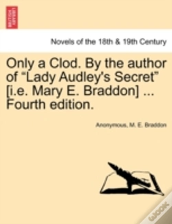 Capa do artigo Only A Clod. By The Author Of  Lady Audl