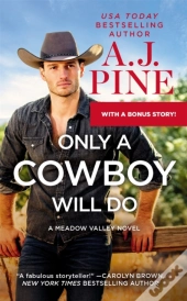 Only A Cowboy Will Do