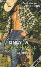 Only A Cowboy Will Do