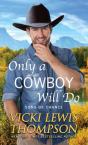 Only A Cowboy Will Do - Preview