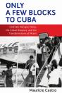 Only A Few Blocks To Cuba - Preview