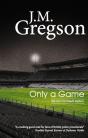Only A Game - Preview