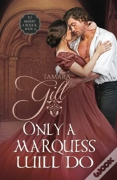 Only A Marquess Will Do