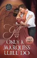 Only A Marquess Will Do