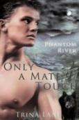 Only A Mate'S Touch