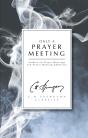 Only A Prayer Meeting - Preview