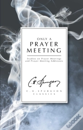 Only A Prayer Meeting