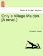 Only A Village Maiden. (A Novel.) - Preview