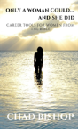 Only A Woman Could...And She Did - Preview