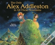Capa do artigo Only Alex Addleston In All These Mountains