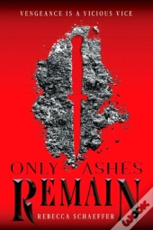 Only Ashes Remain