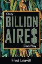 Only Billionaires Can Play - Preview