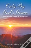 Only By God'S Grace