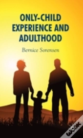 Only-Child Experience And Adulthood