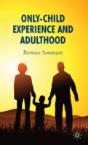 Only-Child Experience And Adulthood - Preview