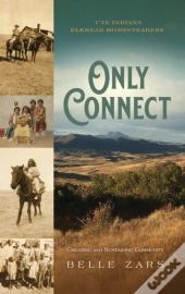 Only Connect Ute Indians-Elkhead Homeste