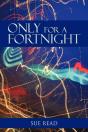 Only For A Fortnight - Preview