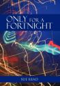 Only For A Fortnight - Preview