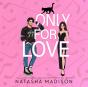 Only For Love - Preview